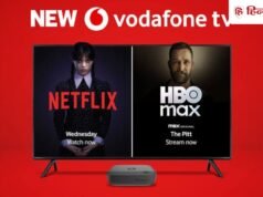 Vodafone TV लॉन्च: एक ही जगह Netflix, HBO Max, Live TV और 300 से ज्यादा गेम्स